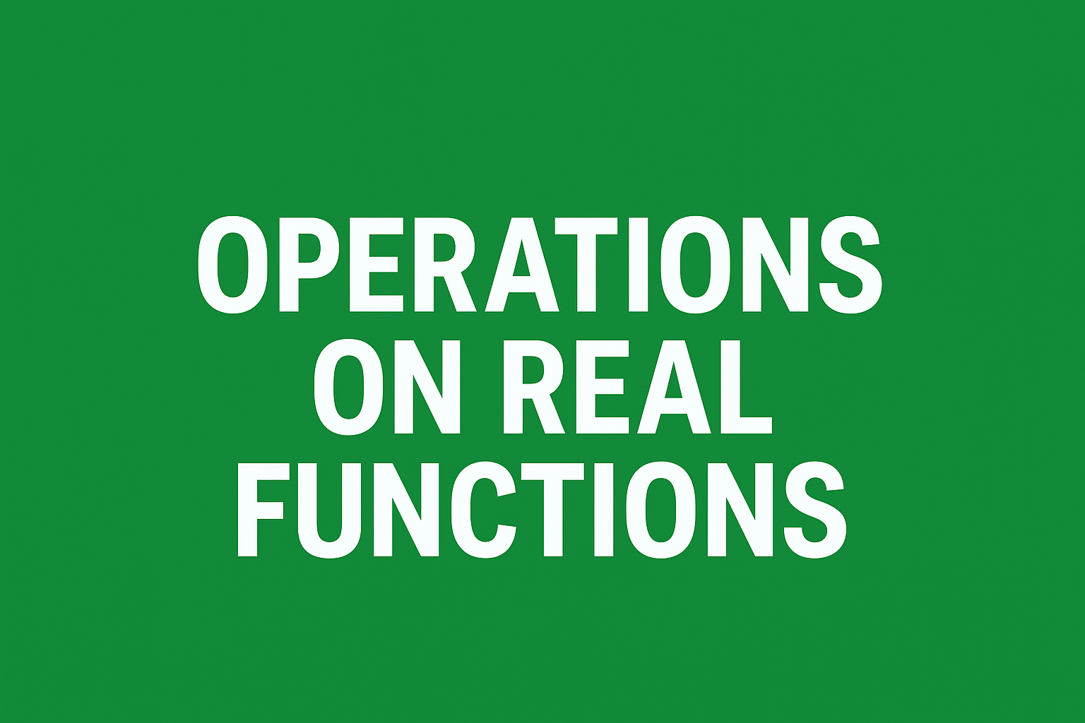Algebra - Operations on real functions